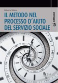 Il metodo nel processo d&quote;aiuto del servizio sociale (eBook, PDF)
