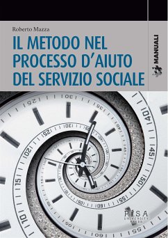 Il metodo nel processo d’aiuto del servizio sociale (eBook, PDF) - Mazza, Roberto