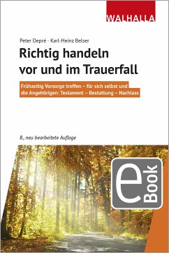 Richtig handeln vor und im Trauerfall (eBook, ePUB) - Depré, Peter; Belser, Karl-Heinz