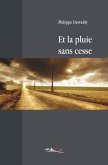 Et la pluie sans cesse (eBook, ePUB)