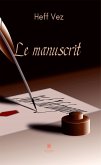 Le manuscrit (eBook, ePUB)