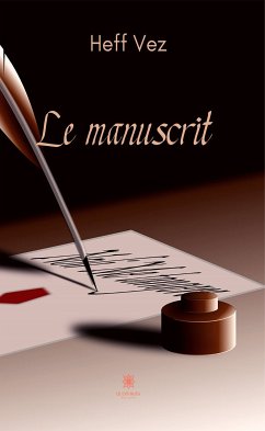 Le manuscrit (eBook, ePUB) - Vez, Heff