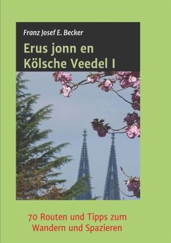 Erus jonn en Kölsche Veedel I (eBook, ePUB) - Becker, Franz Josef E.
