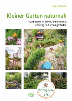 Kleiner Garten naturnah (eBook, PDF) - Aufderheide, Ulrike