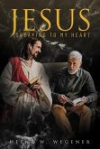 Jesus Speaking to My Heart (eBook, ePUB)
