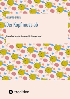Der Kopf muss ab (eBook, ePUB) - Sauer, Gerhard