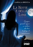 La notte è della luna (eBook, ePUB)