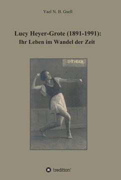 Lucy Heyer-Grote (1891-1991): (eBook, ePUB) - Gsell, Yael Naomi Berit