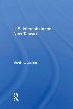 Cover U.S. Interests In The New Taiwan (eBook, PDF)