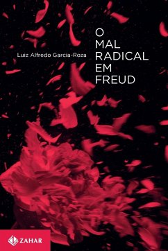 O mal Radical em Freud - Garcia-Roza, Luiz Alfredo
