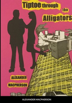 Tiptoe through the Alligators - Macpherson, Alexander