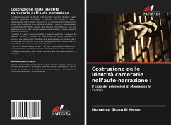 Costruzione delle identità carcerarie nell'auto-narrazione : - El Mersni, Mohamed Ghosn