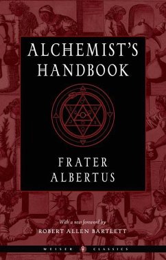 The Alchemist's Handbook - Albertus, Frater (Frater Albertus)