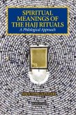 Spiritual Meanings of the Hajj Rituals: A Philological Approach