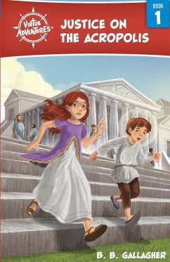 Justice on the Acropolis - Gallagher, B B