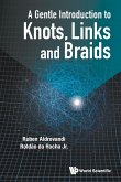 A Gentle Introduction to Knots, Links and Braids