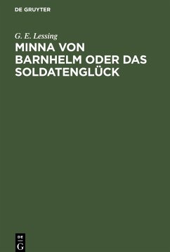 Minna von Barnhelm oder das Soldatenglück - Lessing, G. E.