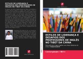 Estilos de Liderança E Desafios DOS Professores de Inglês No Tibet Da China