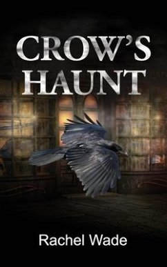 Crow's Haunt - Wade, Rachel