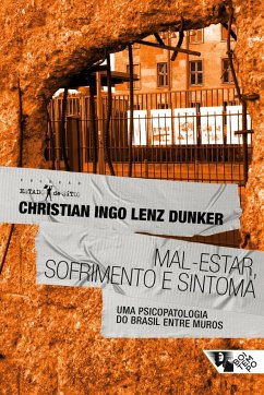 Mal-estar, sofrimento e sintoma - Dunker, Christian Ingo Lenz