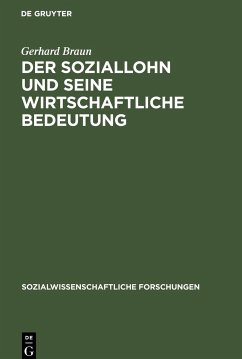 Der Soziallohn und seine wirtschaftliche Bedeutung - Braun, Gerhard