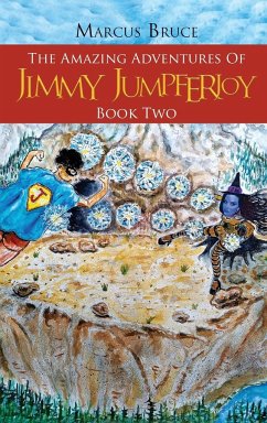The Amazing Adventures of Jimmy Jumpferjoy - Bruce, Marcus