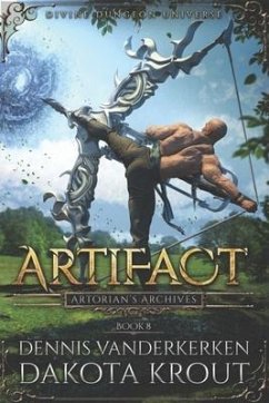 Artifact: A Divine Dungeon Series - Krout, Dakota; Vanderkerken, Dennis