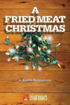 A Fried Meat Christmas - Stevenson, Keith