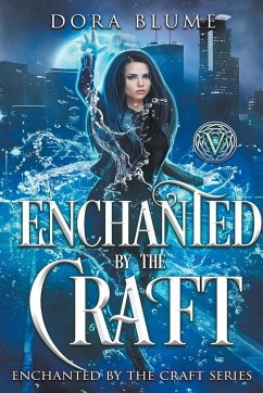 Enchanted by the Craft - Blume, Dora