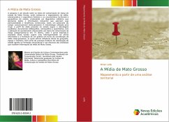 A Mídia de Mato Grosso - Lellis, Mirian