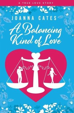 A Balancing Kind of Love - Cates, Joanna