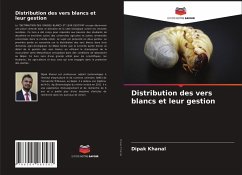 Distribution des vers blancs et leur gestion - Khanal, Dipak