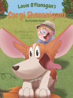 Louie O'Flanagan's Corgi Shenanigans - Curtis, Holly