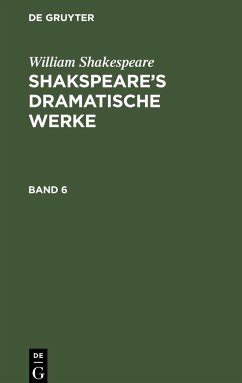 William Shakespeare: Shakspeare¿s dramatische Werke. Band 6 - Shakespeare, William