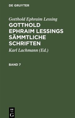 Gotthold Ephraim Lessing: Gotthold Ephraim Lessings Sämmtliche Schriften. Band 7 - Lessing, Gotthold Ephraim