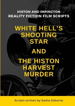 WHITE HELL'S SHOOTING STAR & THE HISTON HARVEST MURDER - Osborne, Sasha