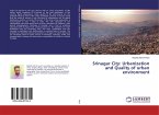 Srinagar City: Urbanization and Quality of urban environment