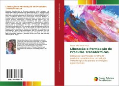 Liberação e Permeação de Produtos Transdérmicos - Silva Garcia Praça, Fabíola