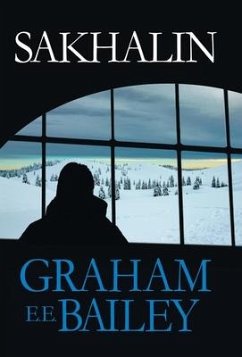 Sakhalin - Bailey, Graham E. E.