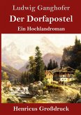 Der Dorfapostel (Großdruck)