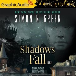 Shadows Fall (1 of 2) [Dramatized Adaptation] - Green, Simon R.