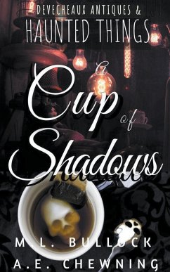 A Cup of Shadows - Bullock, M. L.; Chewning, A. E.