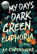 My Days of Dark Green Euphoria - Bild 1