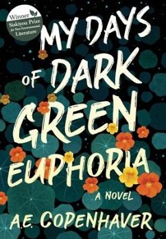 My Days of Dark Green Euphoria - Copenhaver, A. E.