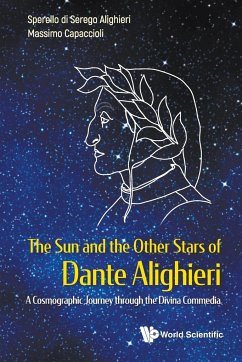 The Sun and the Other Stars of Dante Alighieri - Sperello Di Serego Alighieri; Massimo Capaccioli