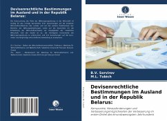 Devisenrechtliche Bestimmungen im Ausland und in der Republik Belarus: - Sorvirov, B.V.;Tubich, M.L.