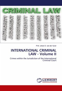 INTERNATIONAL CRIMINAL LAW - Volume II - van der Vyver, Prof. Johan D.