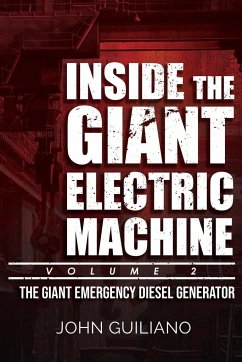 Inside the Giant Electric Machine, Volume 2 - Guiliano, John