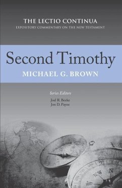 Second Timothy: The Lectio Continua Expository Commentary on the New Testament - Brown, Michael G.