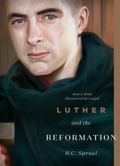 Luther and the Reformation - Sproul, R C